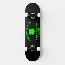 Wie heeft geluk nodig Skateboard Design