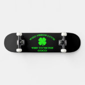 Wie heeft geluk nodig Skateboard Design (Horizontaal)