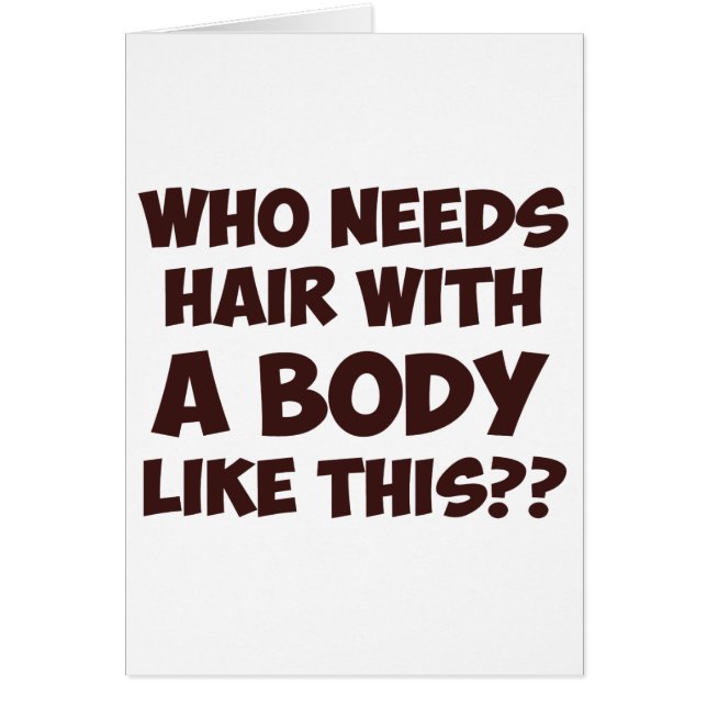 Wie heeft haar nodig met zo'n lichaam? (Voorkant)
