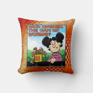 Wie heeft het blik van de Worms geopend Kussen