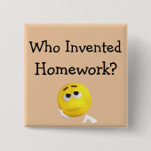 Wie heeft huiswerk uitgevonden? Button (Voorkant)