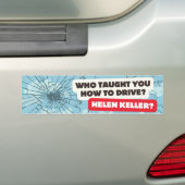 Wie heeft je leren autorijden? Bumpersticker (Op auto)