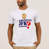 Wie heeft JFK vermoord? T-shirt (Voorkant)