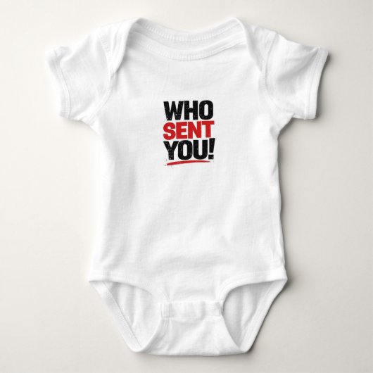 Wie Heeft Jou Gestuurd! Baby Body Romper (Voorkant)