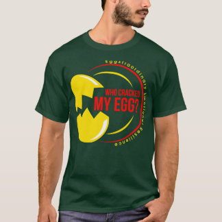 WIE HEEFT MIJN EI GEKRAAKT Egadoorsnee Emotioneel T-shirt