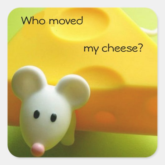 Wie heeft mijn kaas verplaatst? vierkante sticker (Voorkant)