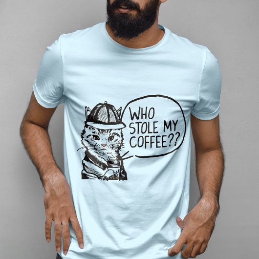 Wie heeft mijn koffie gestolen? t-shirt