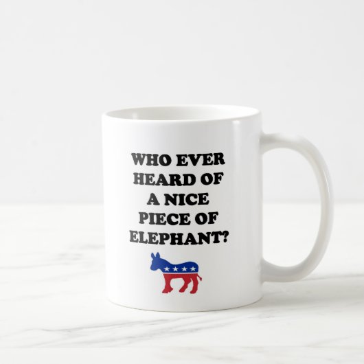 Wie heeft ooit gehoord van een mooi stuk olifant? koffiemok (Rechts)