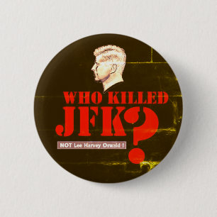 Wie heeft President Kennedy vermoord? Ronde Button 5,7 Cm