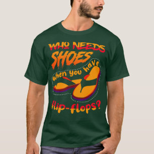 Wie heeft schoenen nodig wanneer t-shirt