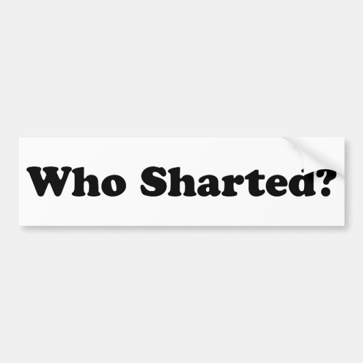Wie heeft Sharted? Bumpersticker (Voorkant)