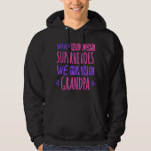 Wie heeft superhelden nodig die we opa hebben hoodie (Voorkant)