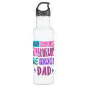 Wie heeft superhelden nodig die we vader hebben waterfles  (Voorkant)