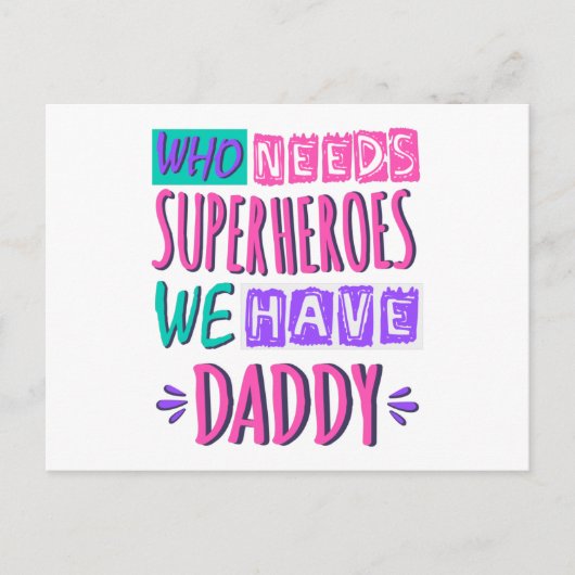 Wie heeft superhelden nodig, we hebben papa briefkaart (Voorkant)