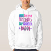 Wie heeft superhelden nodig, we hebben papa hoodie (Voorkant)