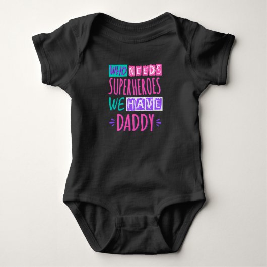 Wie heeft superhelden nodig, we hebben papa romper (Voorkant)