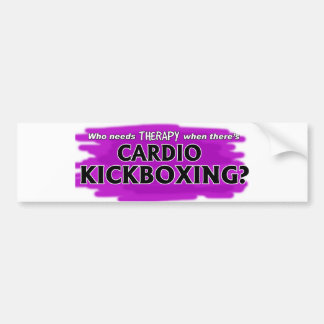 Wie heeft therapie nodig als er cardio Kickboxing  Bumpersticker