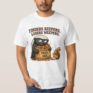 Wie het vindt mag het houden, verliezers jammeren t-shirt