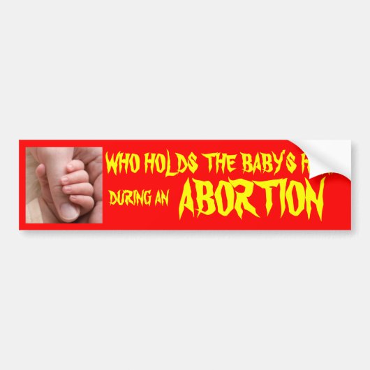 WIE HOUDT DE BABY'S HAND BUMPERSTICKER (Voorkant)