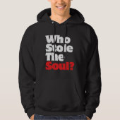 Wie houdt de soep tegen? hoodie (Voorkant)