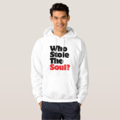 Wie houdt de soep tegen? hoodie (Voorkant volledig)