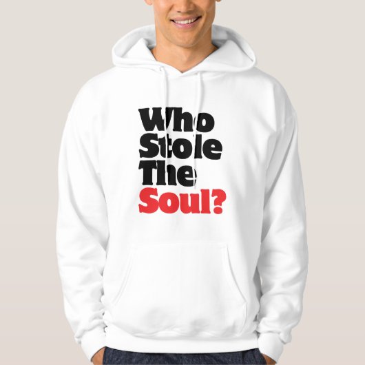 Wie houdt de soep tegen? hoodie (Voorkant)
