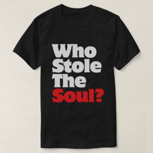 Wie houdt de soep tegen? t-shirt