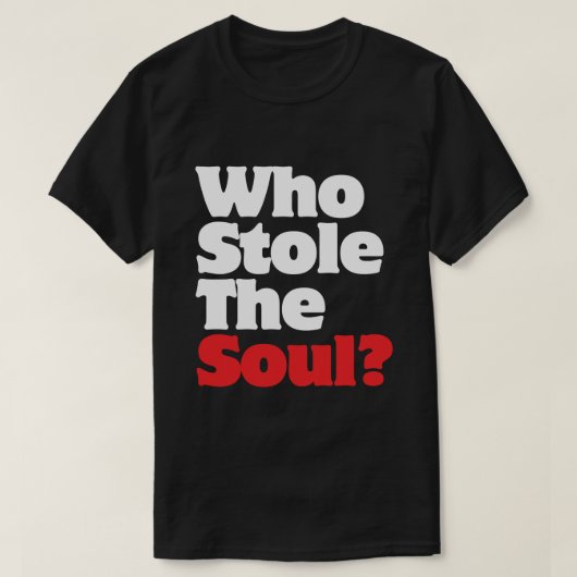 Wie houdt de soep tegen? t-shirt (Design voorkant)