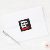 Wie houdt de soep tegen? vierkante sticker (Envelop)