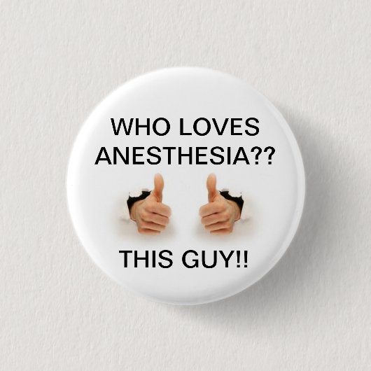 Wie houdt van anesthesie ronde button 3,2 cm (Voorkant)