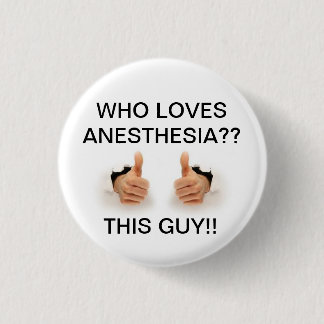Wie houdt van anesthesie ronde button 3,2 cm