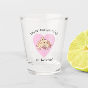 Wie houdt van je Baby? Liefde Uilen Valentijn Baby Shot Glas