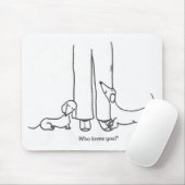 Wie houdt van je? Mousepad Muismat (Met muis)