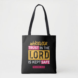 Wie in de Heer Vertrouwt, Wordt Beschermd Spreuk Tote Bag