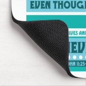 Wie in mij gelooft, zal nooit sterven muismat (Hoek)