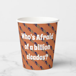 Wie is bang voor een miljard Cicaden? Papieren Bekers