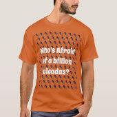 Wie is bang voor een miljard Cicaden? T-shirt (Voorkant)