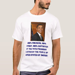 wie-is-barack-obama, 100% Amerikaan, 100% Patrio.. T-shirt