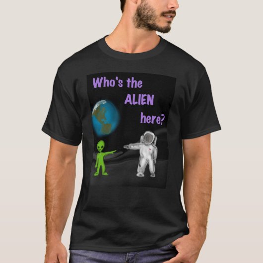 Wie is de Alien hier? zwart t-shirt (Voorkant)