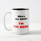 Wie is de baas? Ik ben de baas. Tweekleurige Koffiemok (Links)