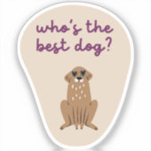 Wie is de beste hond schattige illustratie tan paa sticker (Voorkant)