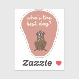 Wie is de beste hond Schattigee hond sticker Herfs