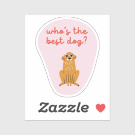 Wie is de beste hond Schattigee hond sticker roze