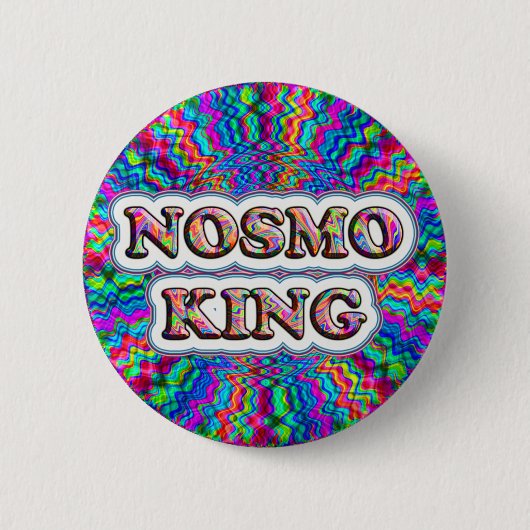 Wie is de KING? Nosmo wel. knoop Ronde Button 5,7 Cm (Voorkant)