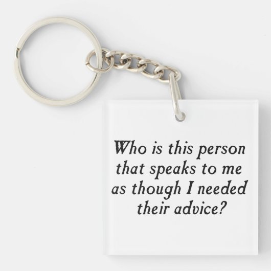Wie is deze persoon met ongevraagd advies? sleutelhanger (Voorkant)