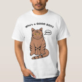 Wie is een GOEDE BOY? Talking Tabby Cat Funny T-shirt (Voorkant)