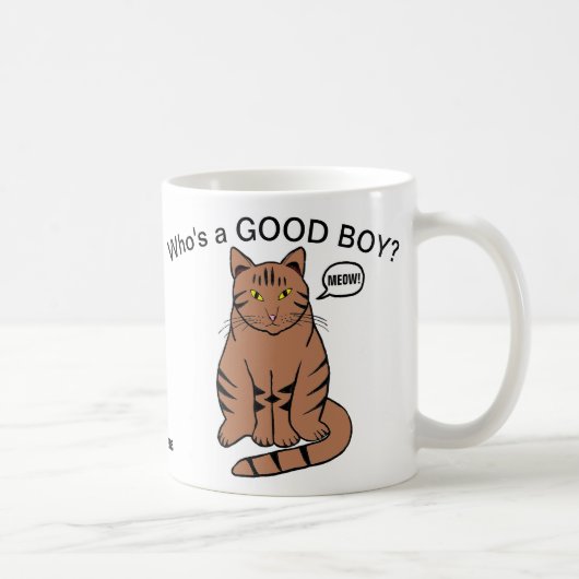 Wie is een GOEIE JONGEN? Bruine Tabby Kat Mok (Rechts)