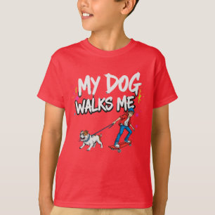 Wie is er echt de baas? – Mijn hond laat me wandel T-shirt