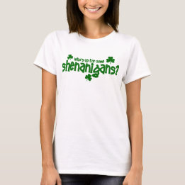 Wie is er voor een Shenanigans T-shirt? T-shirt