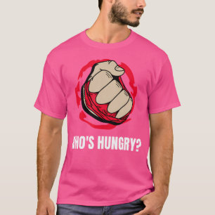 Wie is hongerig Boksen MMA Kickboksen Martial Arts T-shirt